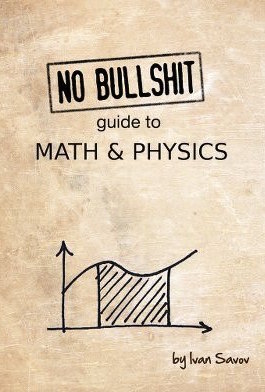 No bullshit guide to math and physics eBook